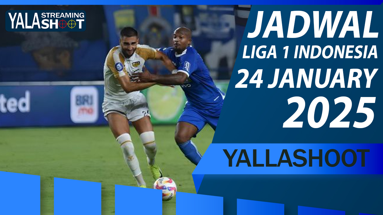 Jadwal Liga 1 Indonesia 24 Januari 2025